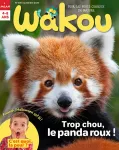 Wakou, N°380 - nov. 2020 - Trop chou, le panda roux !