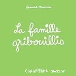 La famille Gribouillis