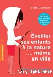 Éveiller ses enfants à la nature... même en ville