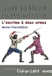 Guide pratique d'escrime artistique