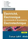Electricité, électronique de commande et de puissance, électrotechnique