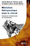 Médiation thérapeutique avec le cheval