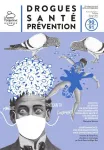 Drogues, santé, prévention, 90-91 - Avril-Octobre 2020 - Covid-19 : les effets du confinement sur les inégalités sociales de santé et les usager.e.s de drogues