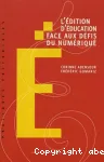 L'édition d'éducation face aux défis du numérique