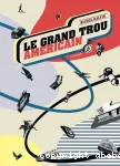 Le grand trou américain