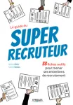 Le guide du Super recruteur