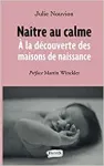 Naître au calme