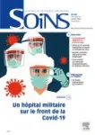 Sars-CoV-2 : le vécu de l’hôpital d’instruction des armées Legouest