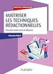 Maîtriser les techniques rédactionnelles