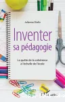 Inventer sa pédagogie