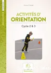 Activités d'orientation. Tome 1