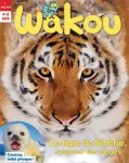 Wakou, N°383 - févr. 2021 - Le tigre de Sibérie, seigneur des neiges