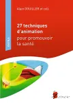 27 techniques d'animation pour promouvoir la santé