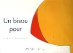 Un bisou pour...