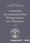 Construire la communication thérapeutique avec l'hypnose