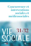 La concurrence et les activités sociales et médico-sociales : d’une concurrence inavouée mais prolixe en réalisations à une concurrence organisée mais très clairsemée