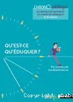 Qu'est-ce qu'éduquer ?