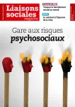 Liaisons sociales magazine, Numéro 219 - Février 2021 - Gare aux risques psychosociaux