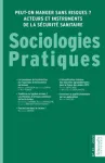 Peut-on en finir avec l’autonomie professionnelle ? Les paradoxes de la prévention du risque dans la restauration parisienne