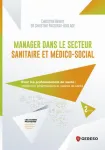 Manager dans le secteur sanitaire et médico-social