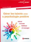 Gérer les talents avec la psychologie positive