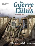 La guerre des Lulus, 5. Le der des ders