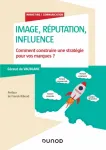 Image, réputation, influence