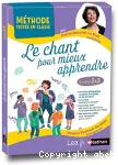 Le chant pour mieux apprendre