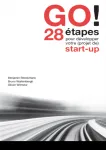 GO! 28 étapes pour développer votre (projet de) start-up