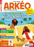 Arkéo, N°295 - Mai 2021 - Un roi légendaire Gilgamesh