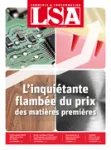 LSA: Libre Service Actualités, N°2646 - jeudi 8 avril 2021 - L'inquiétante flambée du prix des matières premières