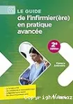 Le guide de l'infirmier(ère) en pratique avancée