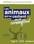 Les animaux qui se cachent... ou se camouflent