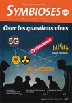 Symbioses, N°130 - deuxième trimestre 2021 - Oser les questions vives