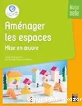 Aménager les espaces en maternelle. Aménager les espaces.