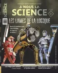 À nous la science, N°5 - Avril 2021 - Les lames de la logique