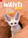 Wapiti, N°413 - août 2021 - C'est moi, le petit prince du desert !