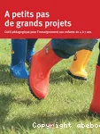 A petits pas de grands projets