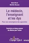 Le médecin, l'enseignant et les dys