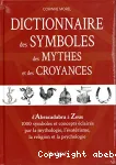 Dictionnaire des symboles, des mythes et des croyances