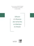 Diffusion et influences des recherches en didactique du français