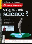 Les grands dossiers des sciences humaines, N°64 - Septembre-octobre-novembre 2021 - Qu'est-ce que la science ?