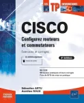 Cisco - Configurez routeurs et commutateurs