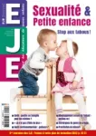 EJE Journal, N°90 - Septembre - Octobre 2021 - Sexualité et petite enfance