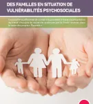 Pour un accompagnement des familles en situation de vulnérabilités psychosociales