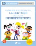 Préparer son cerveau à la lecture grâce aux neurosciences