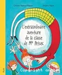 L'extraordinaire aventure de la classe de Mlle Petsec