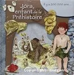 Jora, enfant de la préhistoire