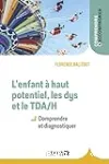 L'enfant à haut potentiel, les dys et le TDA/H