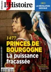 L'Histoire, N°489 - novembre 2021 - 1477, princes de Bourgogne